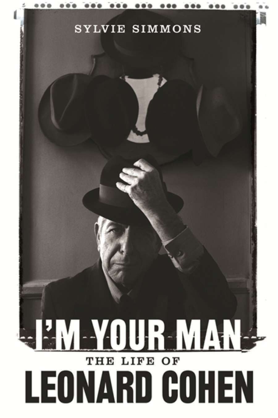 David McCooey reviews Im Your Man: The life of Leonard Cohen by Sylvie Simmons
