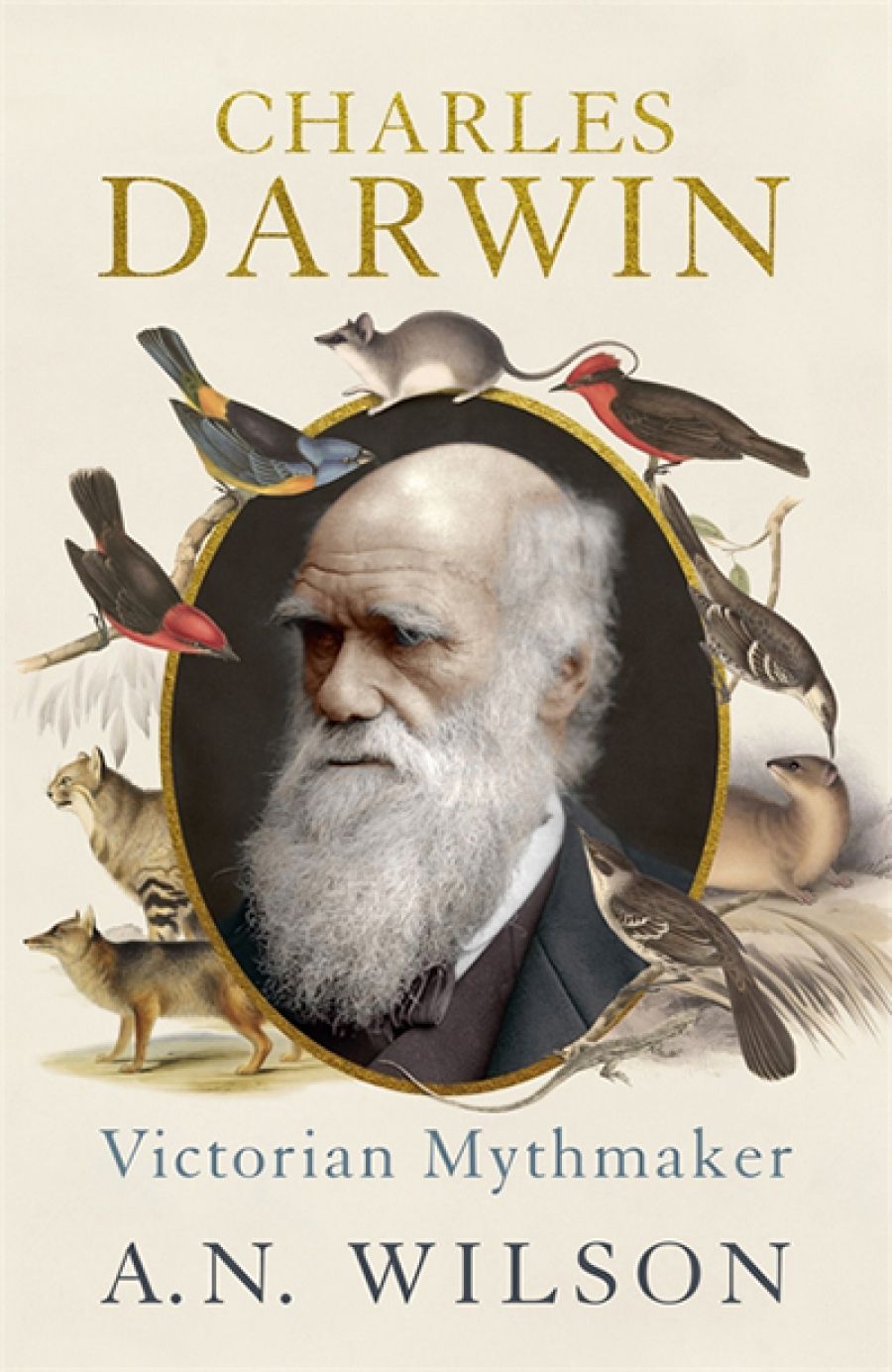 Danielle Clode reviews Charles Darwin: Victorian Mythmaker by A.N. Wilson