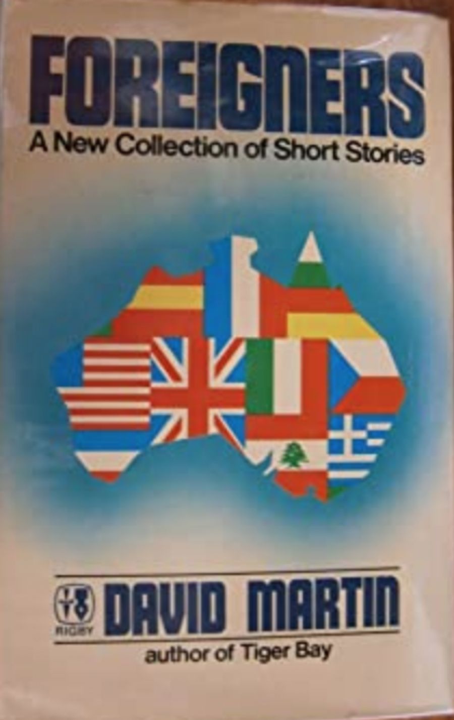 Clement Semmler reviews Foreigners: A new collection of short stories by David Martin
