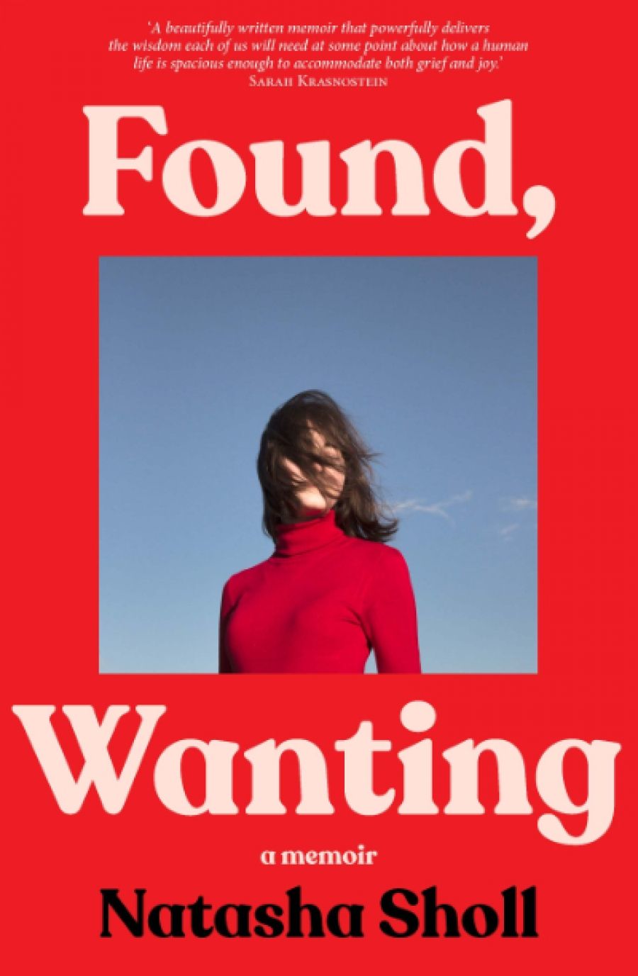 Andrew Broertjes reviews Found, Wanting: A memoir by Natasha Sholl