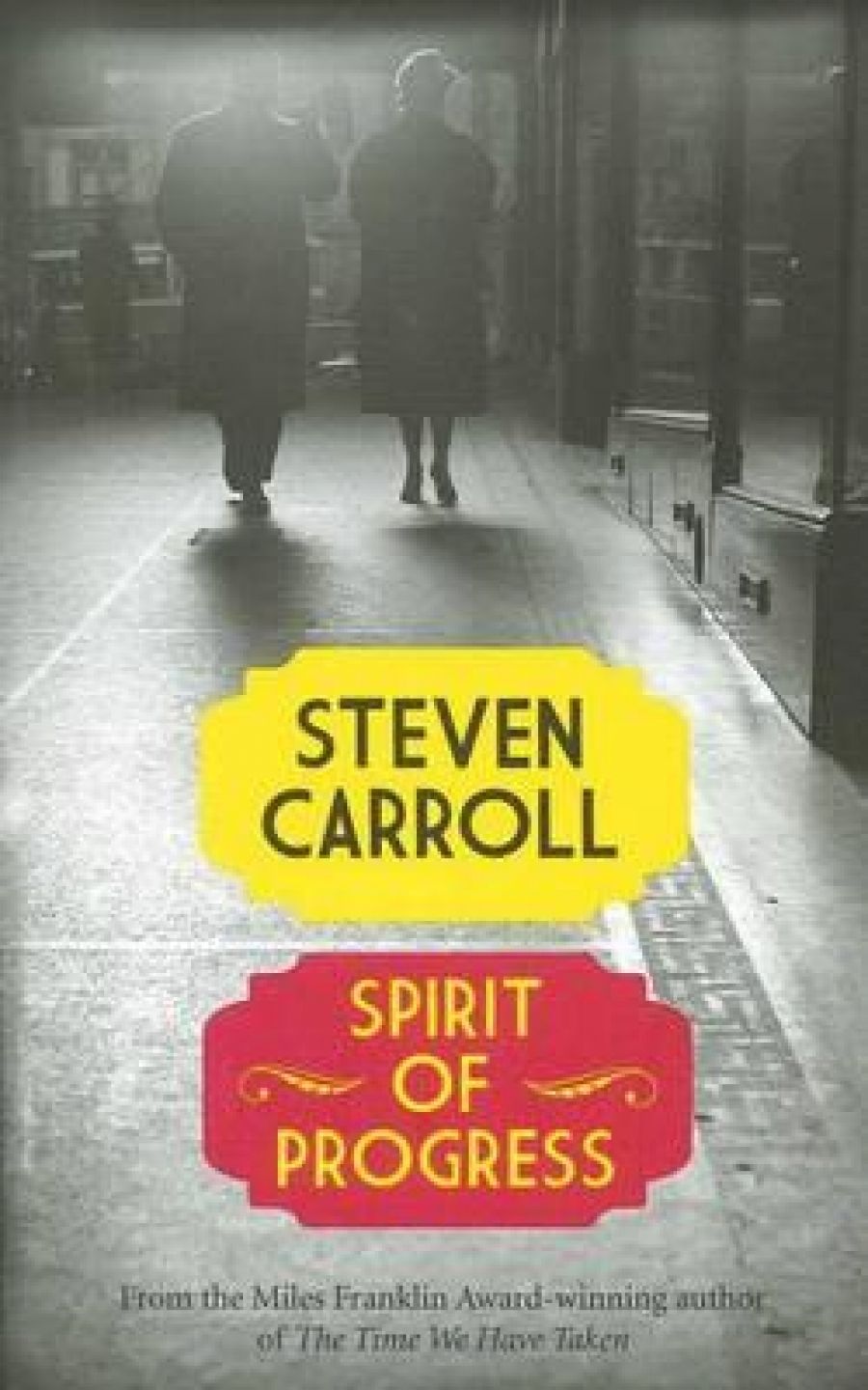 Patrick Allington reviews Spirit of Progress by Steven Carroll