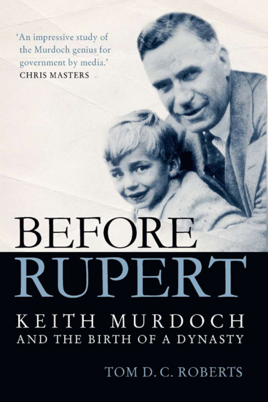 Paul Morgan reviews Before Rupert by Tom D.C. Roberts