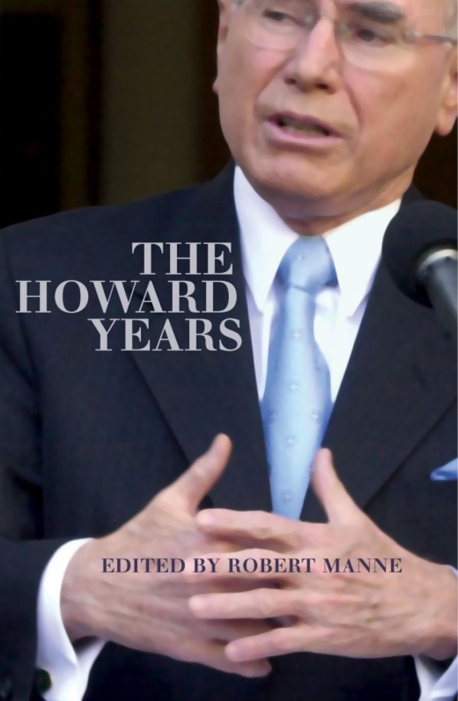 Neal Blewett reviews The Howard Years edited by Robert Manne