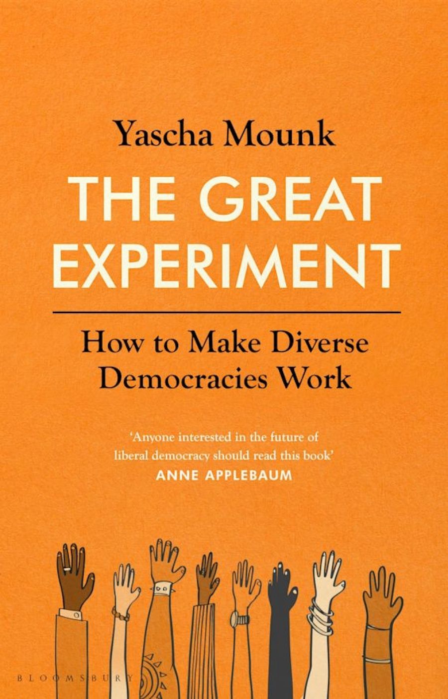 Ben Wellings reviews The Great Experiment: How to make diverse democracies work by Yascha Mounk
