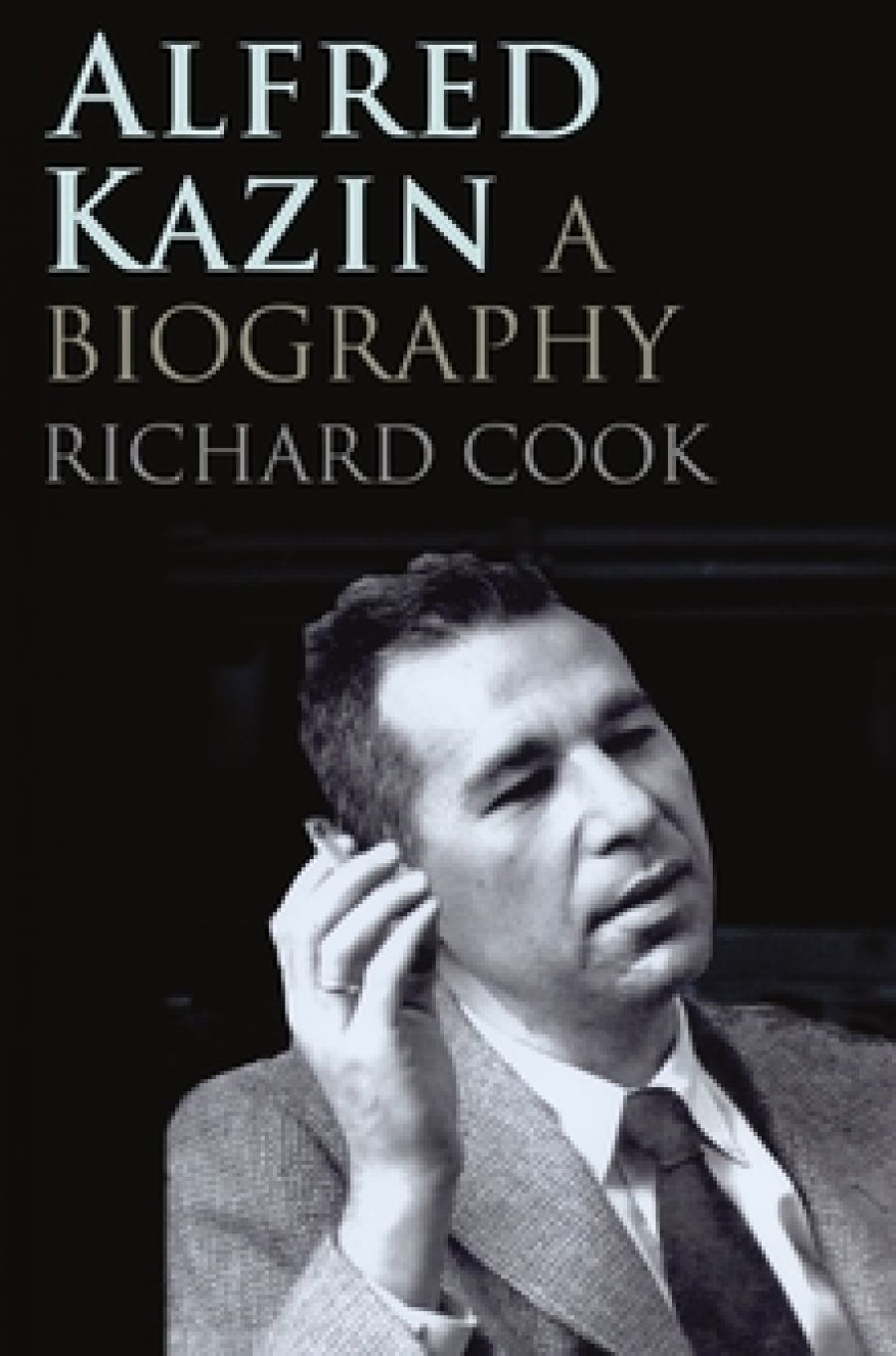 Don Anderson reviews Alfred Kazin: A Biography and Alfred Kazin’s Journals by Richard M. Cook