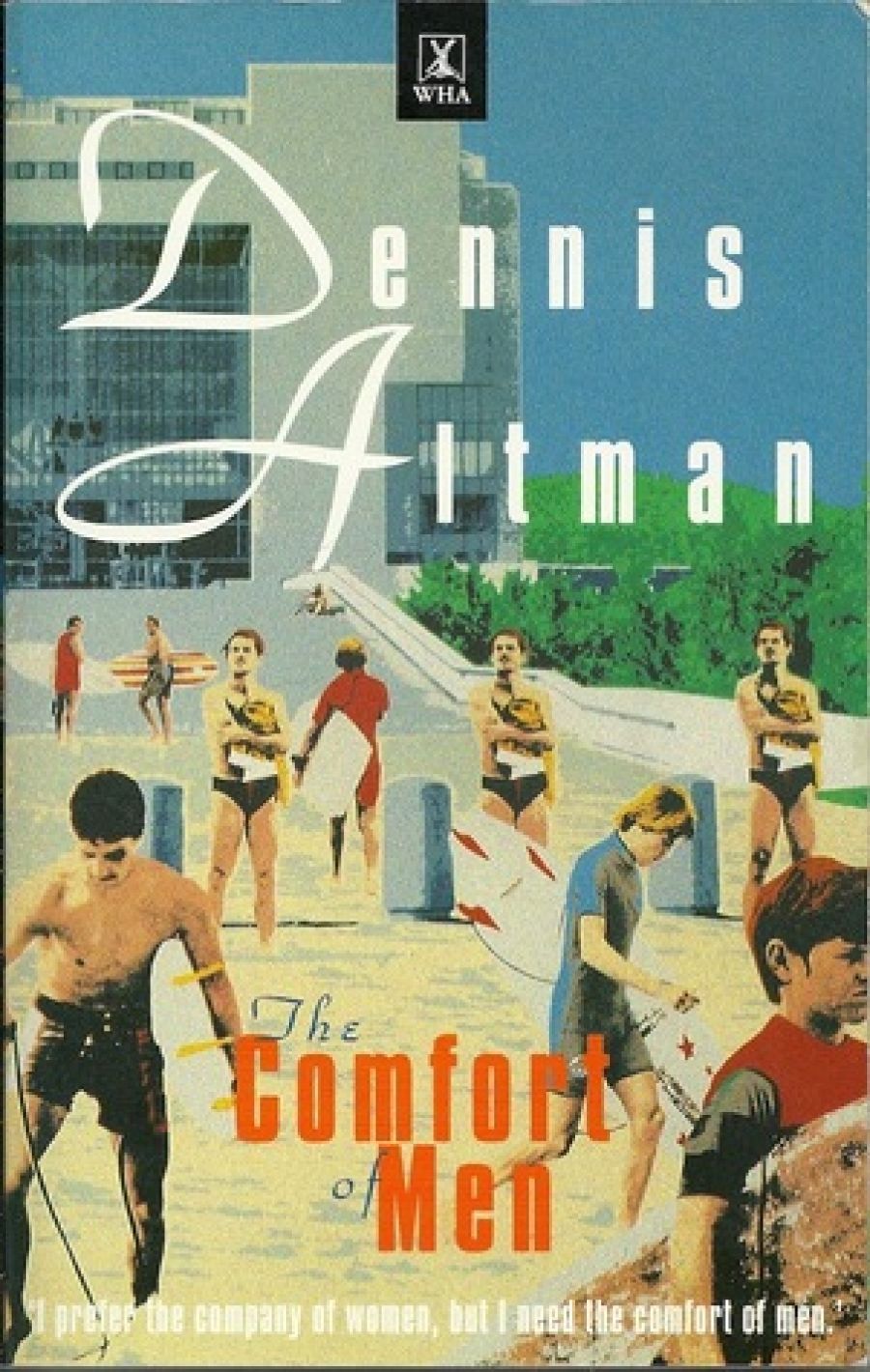 John Hanrahan reviews The Comfort of Men by Dennis Altman