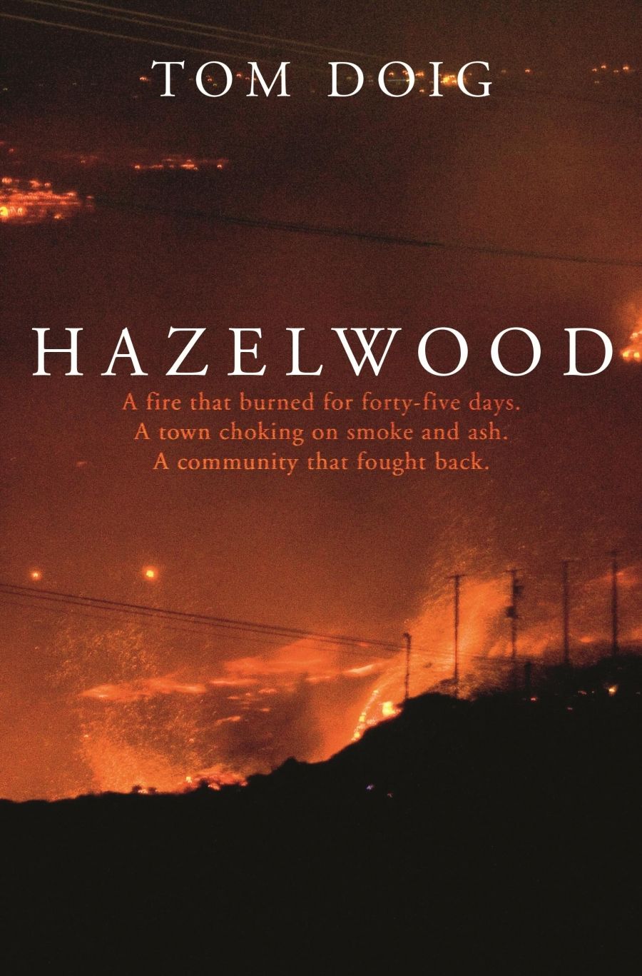 Alistair Thomson reviews Hazelwood by Tom Doig