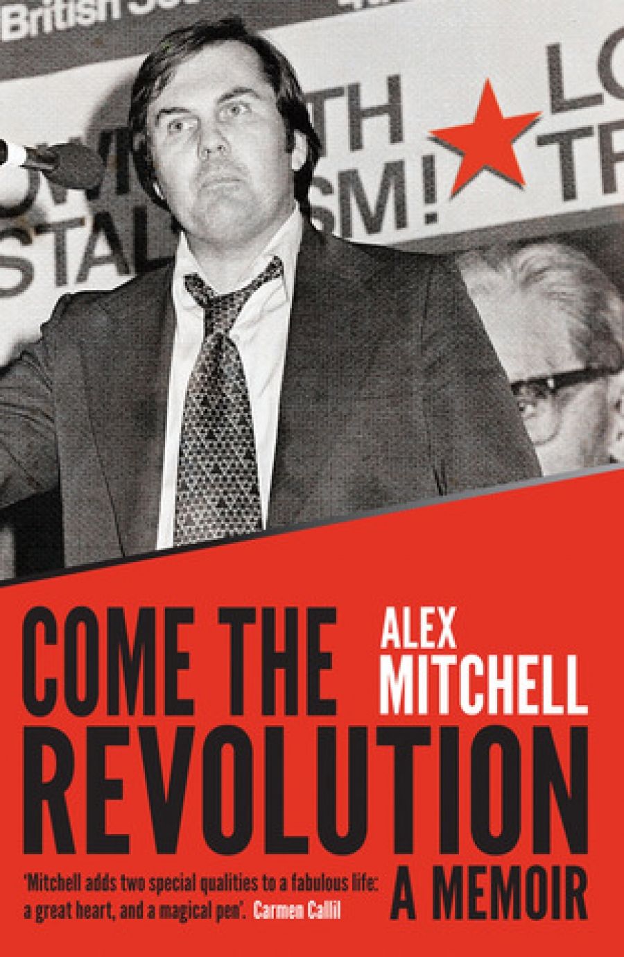 Jeff Sparrow reviews Come the Revolution by Alex Mitchell