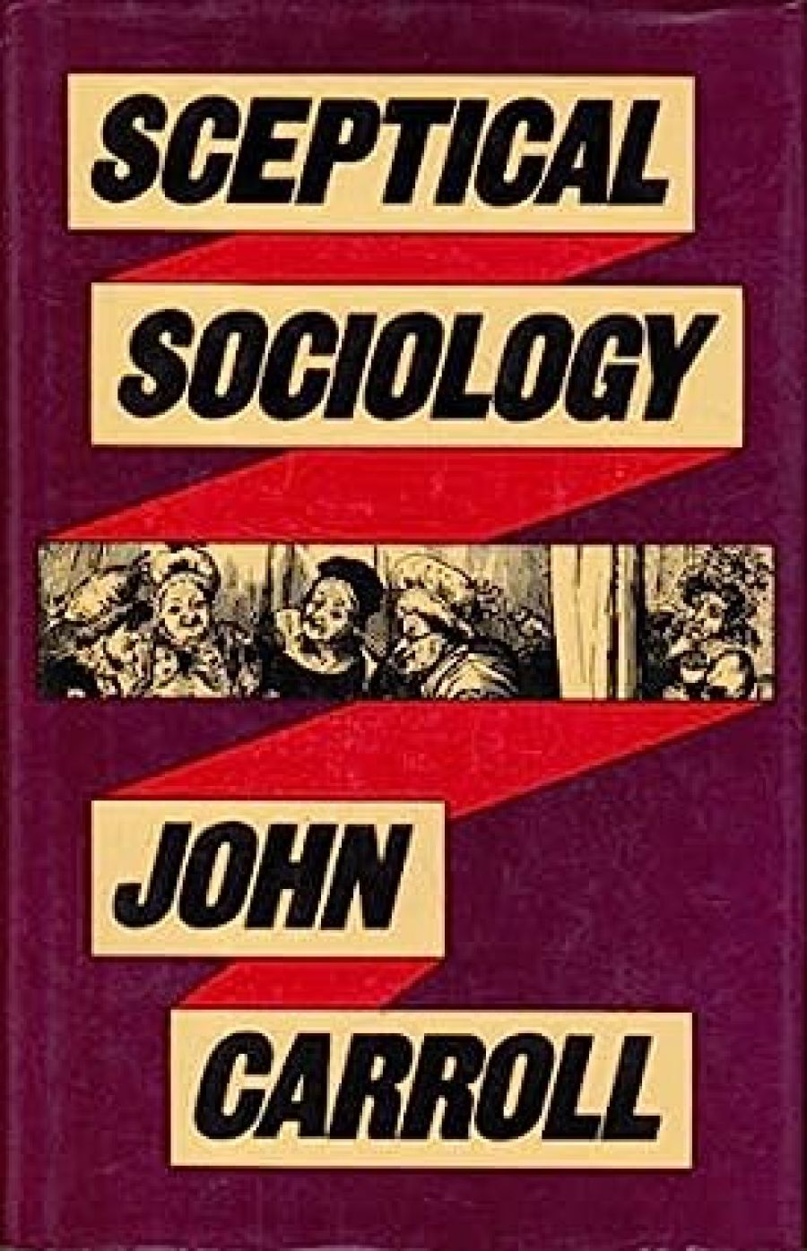 Warren Osmond reviews Sceptical Sociology by John Carroll