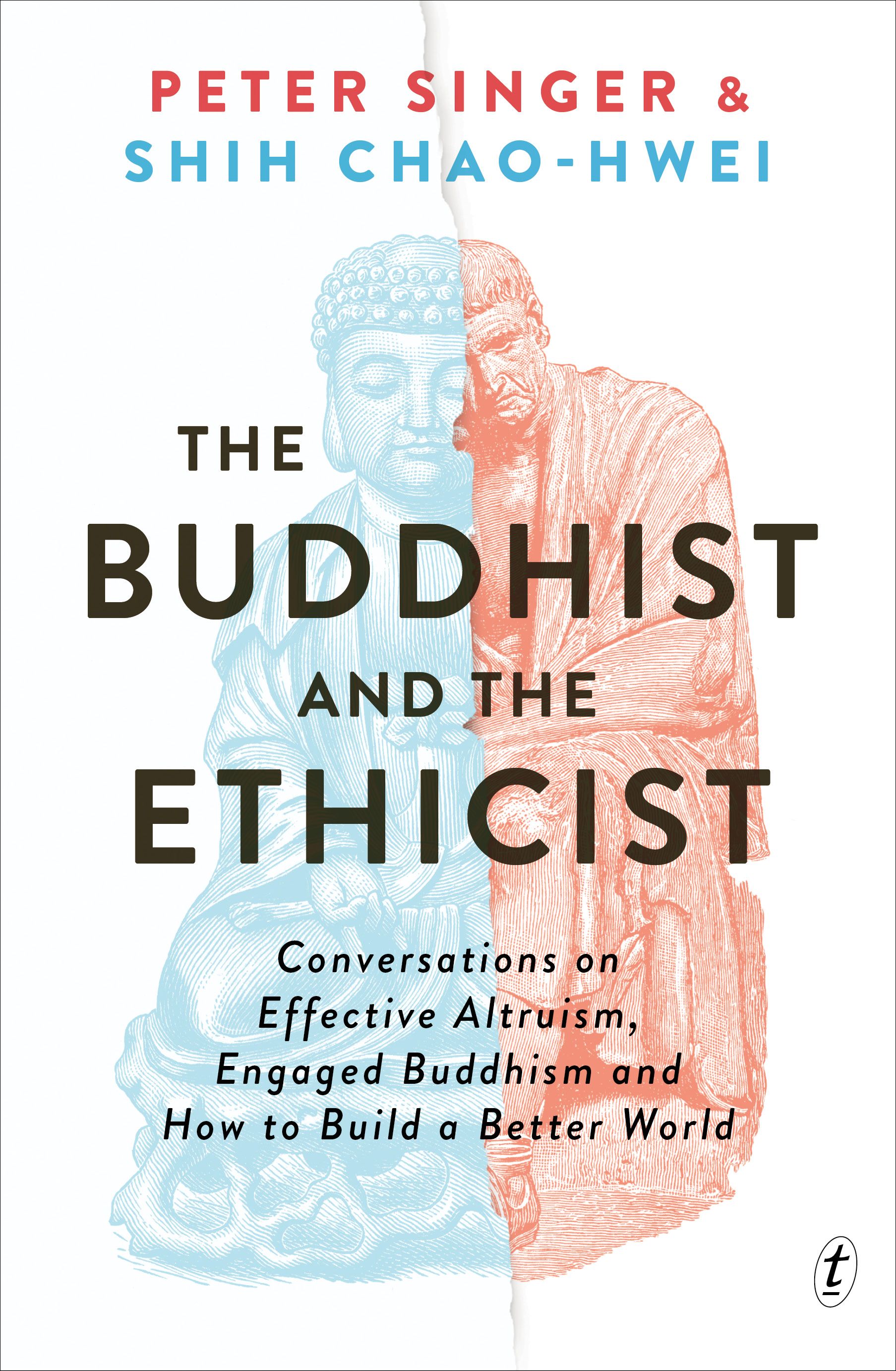 The Buddhist and the Ethicist: Conversations on effective altruism, engaged Buddhism, and how to build a better world