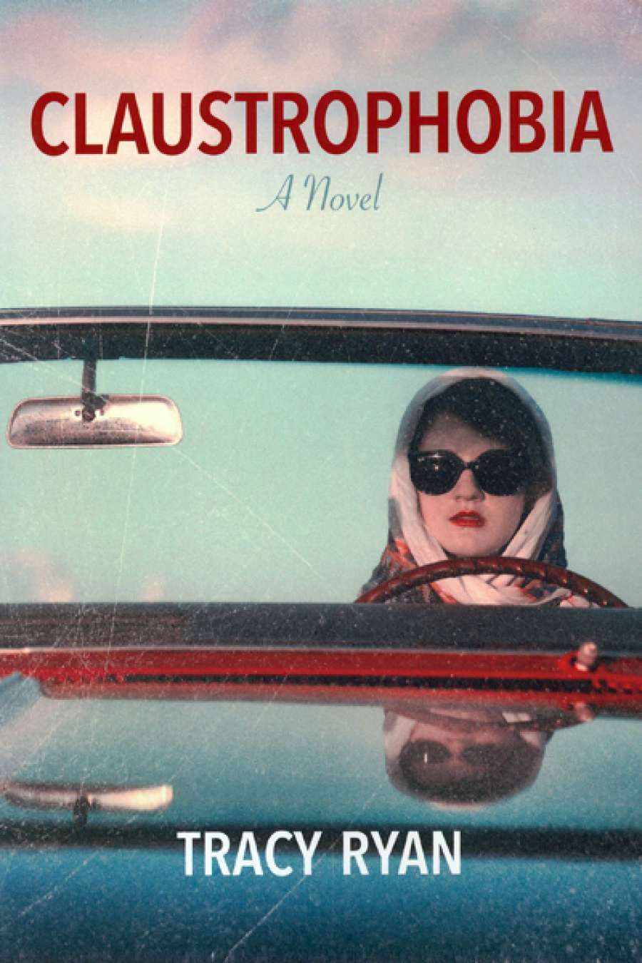 Rose Lucas reviews Claustrophobia by Tracy Ryan