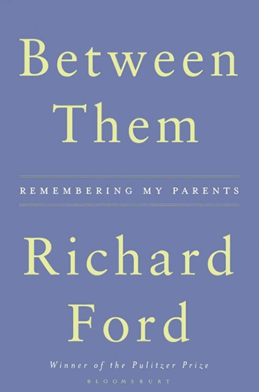 Kevin Rabalais reviews Between Them: Remembering my parents by Richard Ford