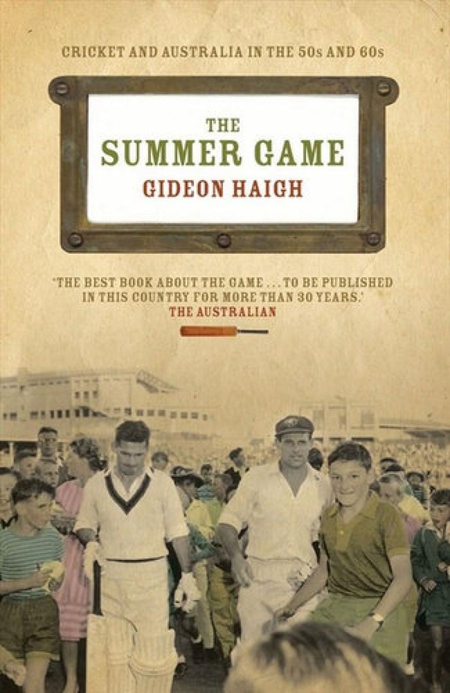 Laurie Clancy reviews The Summer Game by Gideon Haigh