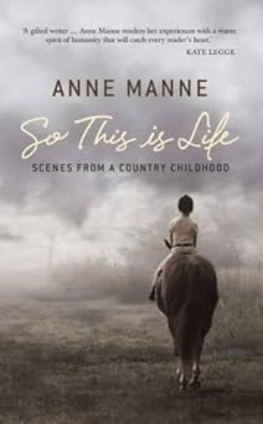 Gillian Whitlock reviews So This Is Life: Scenes From A Country Childhood by Anne Manne