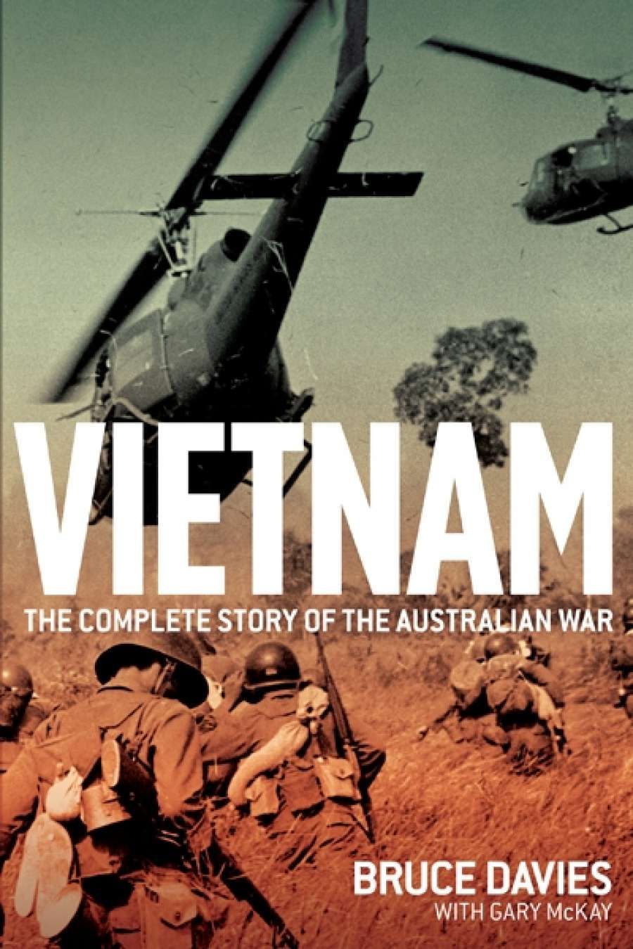 Peter Edwards reviews Vietnam: The Complete Story of the Australian War by Peter Edwards