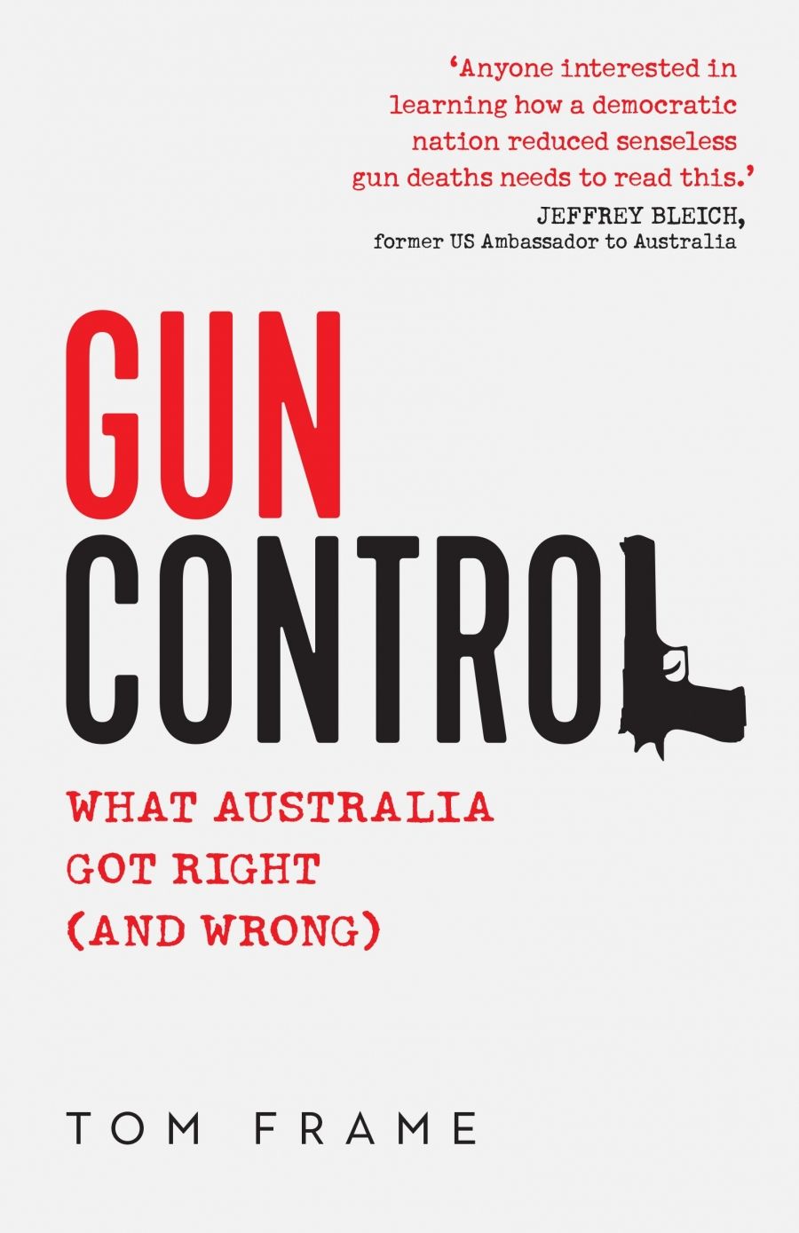 Kieran Pender reviews Gun Control: What Australia got right (and wrong) by Tom Frame