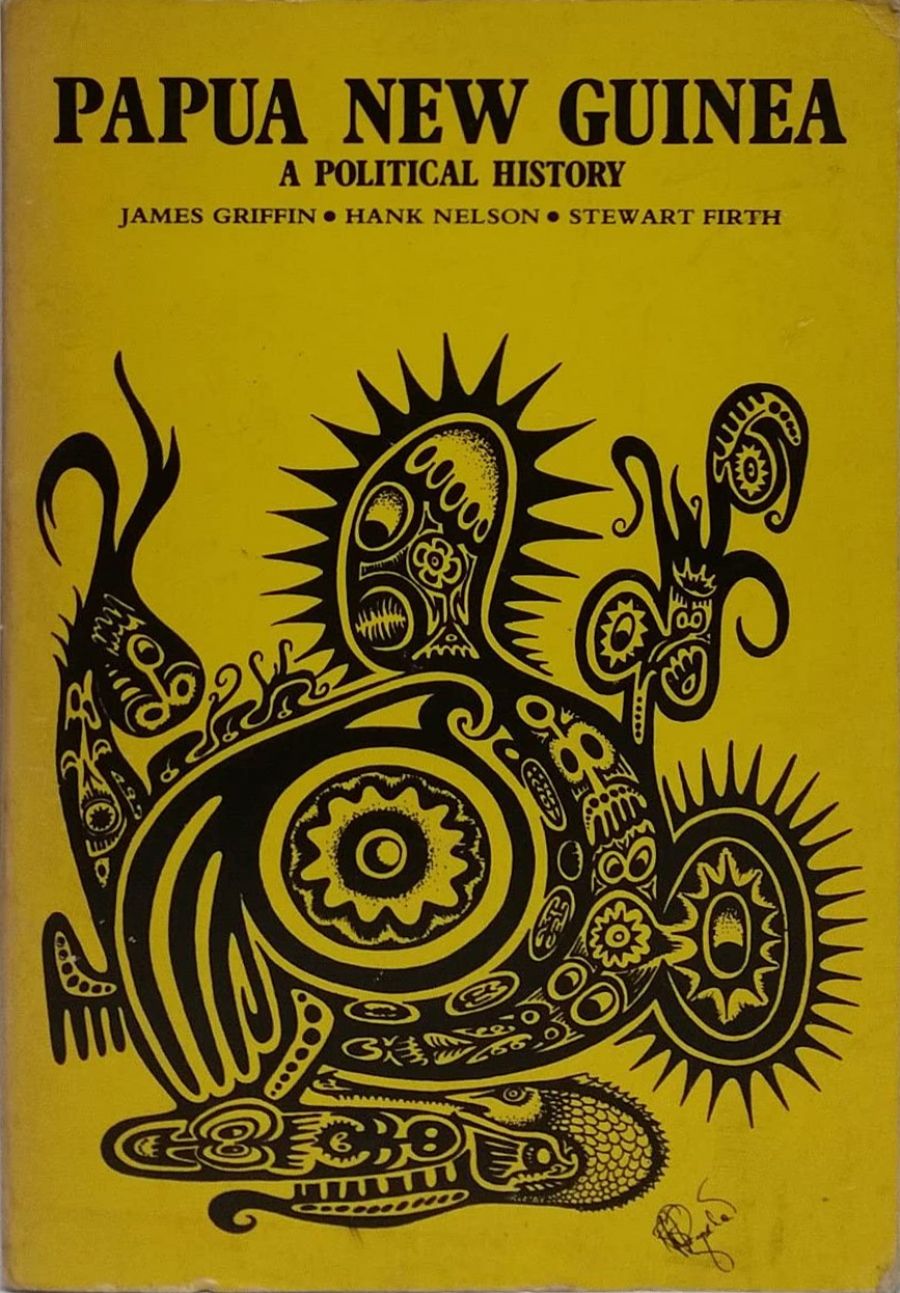 Harry H. Jackman reviews Papua New Guinea: A political history by James Griffin, Hank Nelson, and Firth Stewart