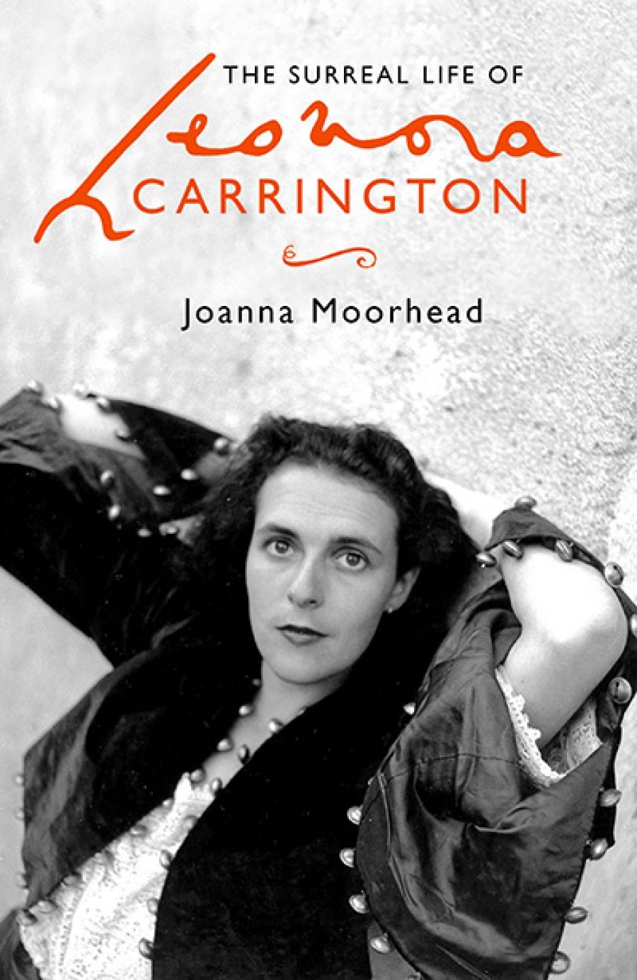 Gabriel García Ochoa reviews The Surreal Life of Leonora Carrington by Joanna Moorhead