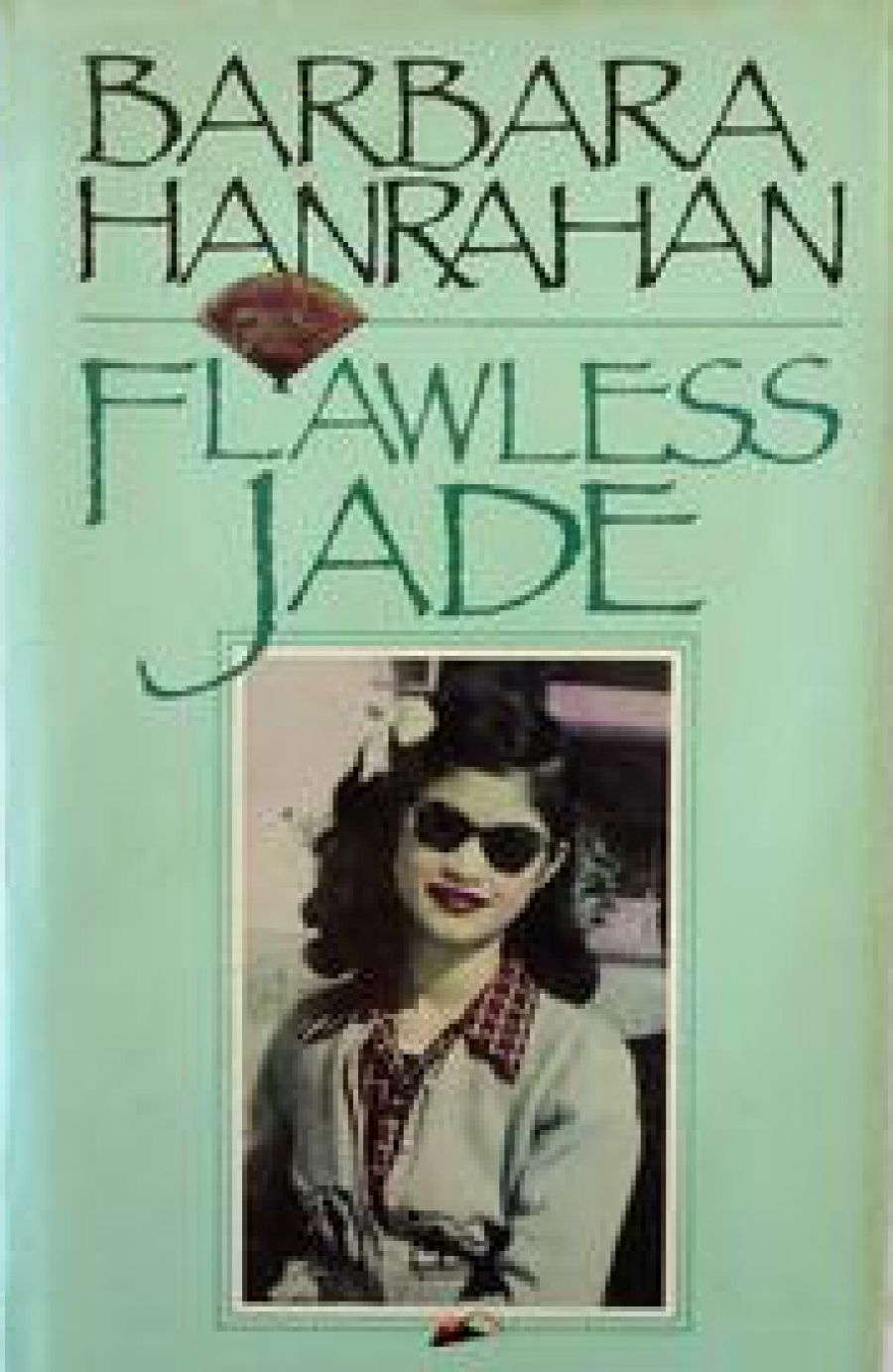 Marion Halligan reviews Flawless Jade by Barbara Hanrahan