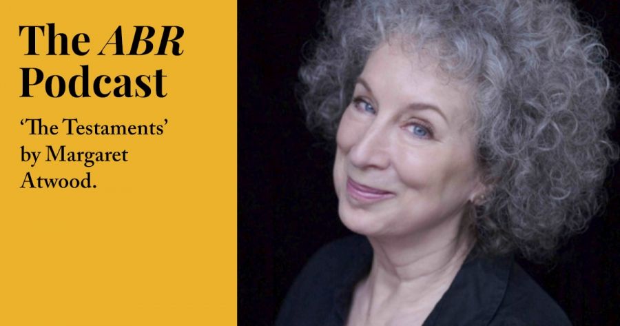 #4 The ABR Podcast: The Testaments by Margaret Atwood, reviewed by Beejay Silcox