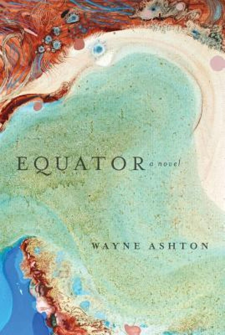Cheryl Jorgensen reviews Equator by Wayne Ashton