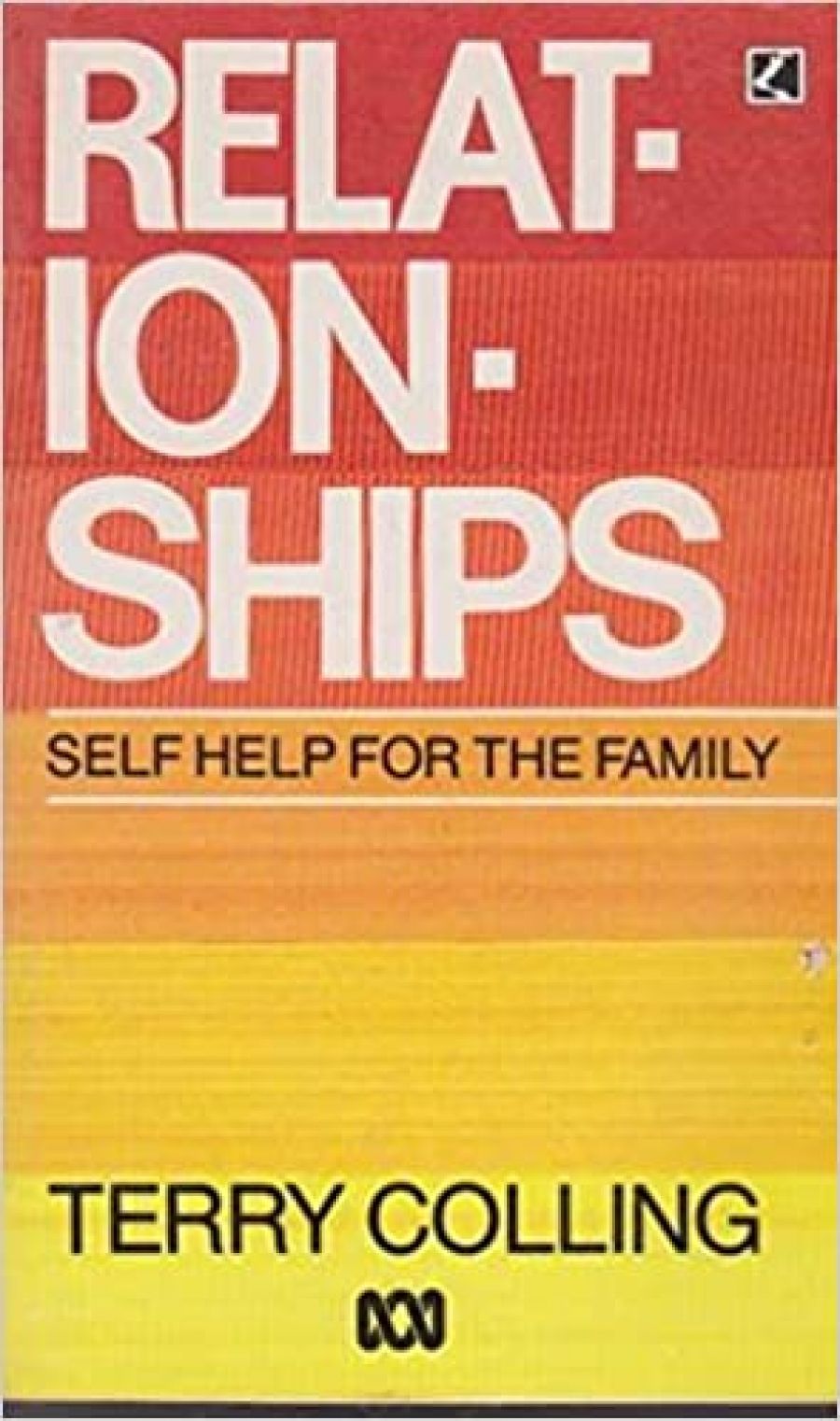 Beatrice Faust reviews Relationships: Self-help for the family by Terry Colling