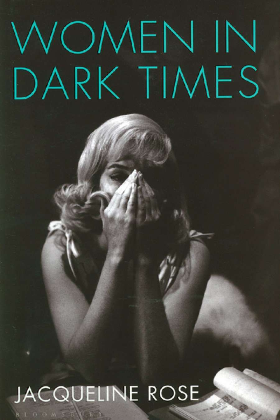 Gay Bilson reviews Women in Dark Times by Jacqueline Rose