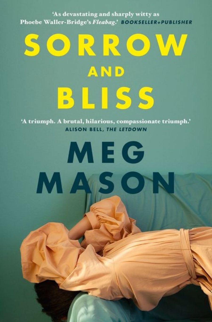 Alexandra Philp reviews Sorrow and Bliss by Meg Mason
