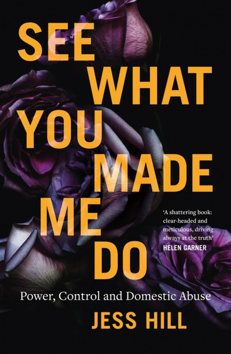 Zora Simic reviews See What You Made Me Do: Power, control and domestic abuse by Jess Hill and Rape: From Lucretia to #MeToo by Mithu Sanyal