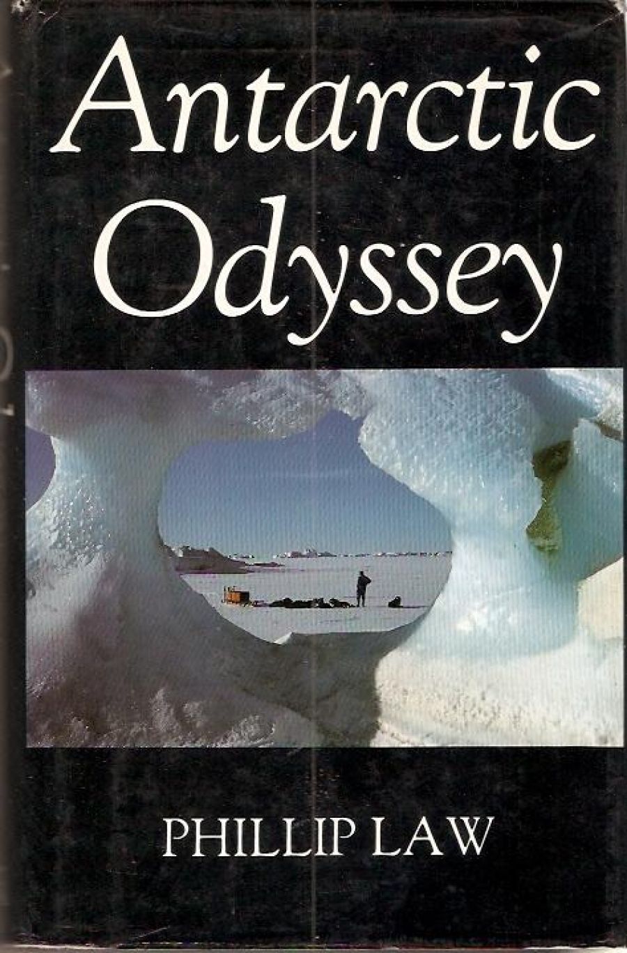 Clive Coogan reviews ‘Antarctic Odyssey’ by Phillip Law