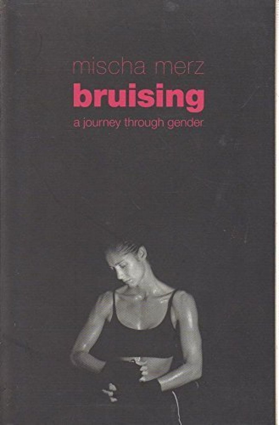 Inga Clendinnen reviews Bruising: A Journey Through Gender by Mischa Merz