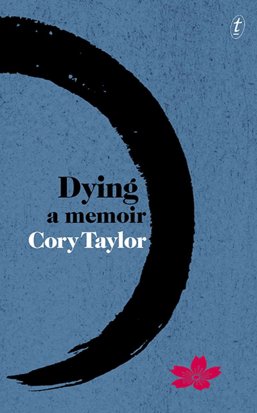 Rachel Robertson reviews Dying: A memoir by Cory Taylor