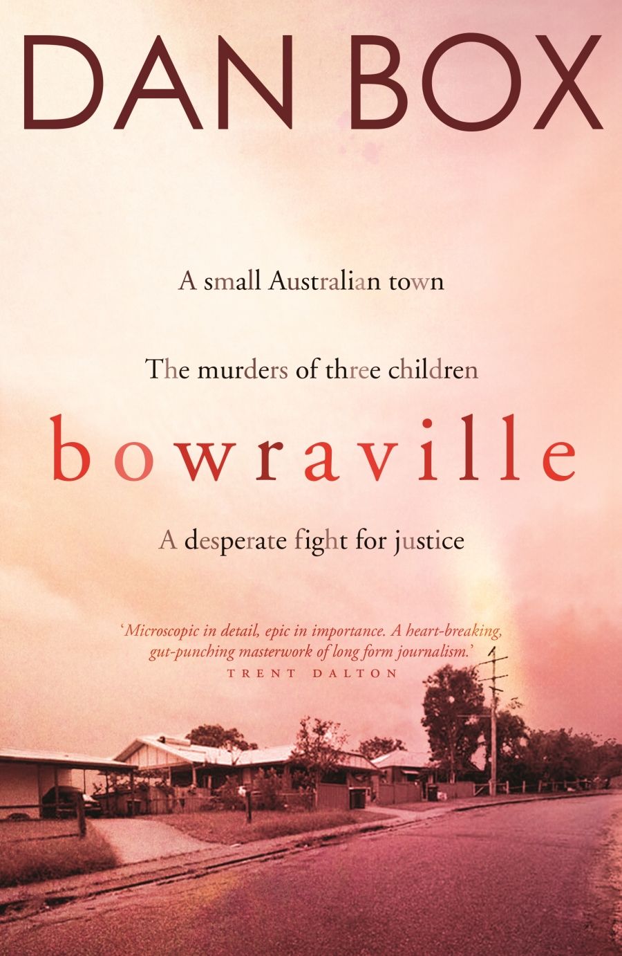 Stephen Dedman reviews Bowraville by Dan Box