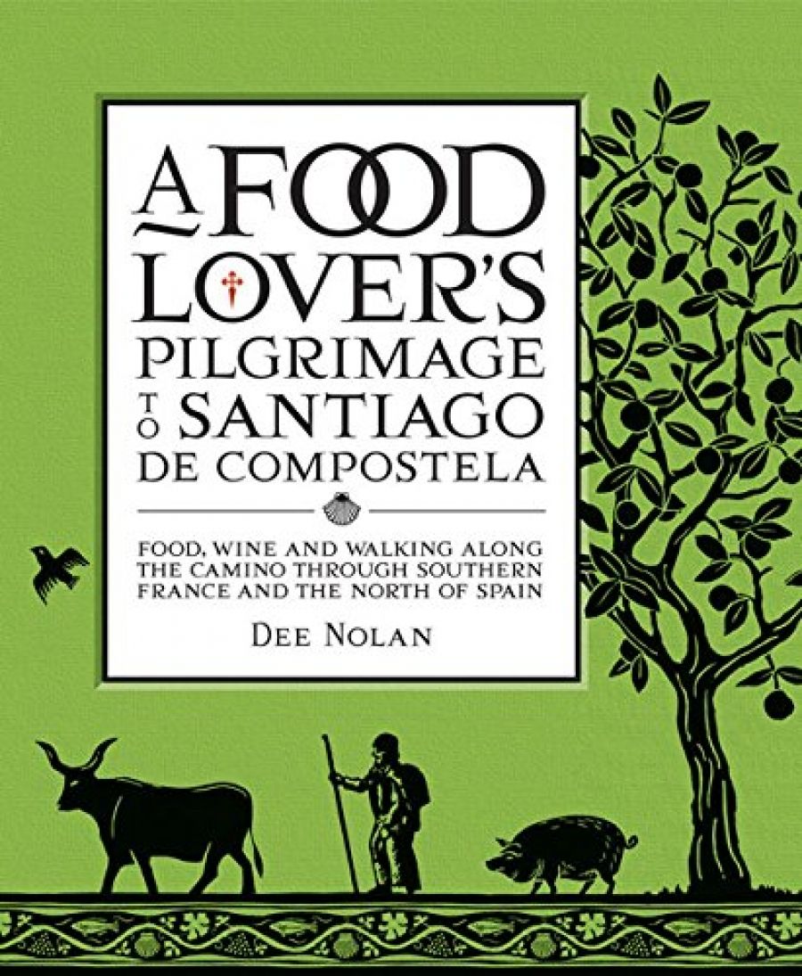 Paul Genoni reviews A Food Lover’s Pilgrimage to Santiago de Compostela by Dee Nolan