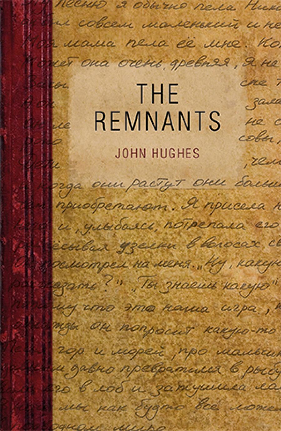 Ed Wright reviews The Remnants by John Hughes