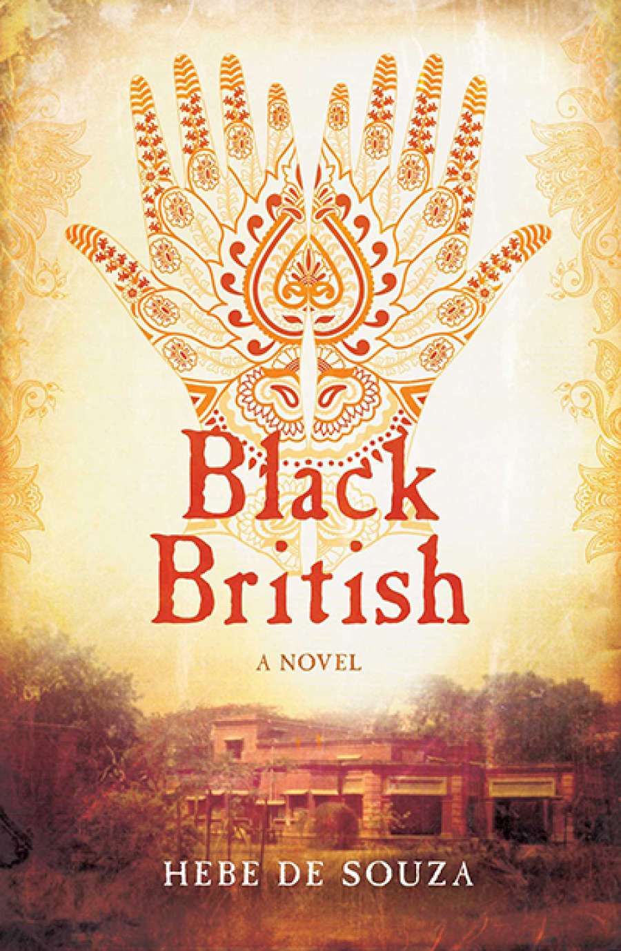 Sonia Nair reviews Black British: A novel by Hebe de Souza