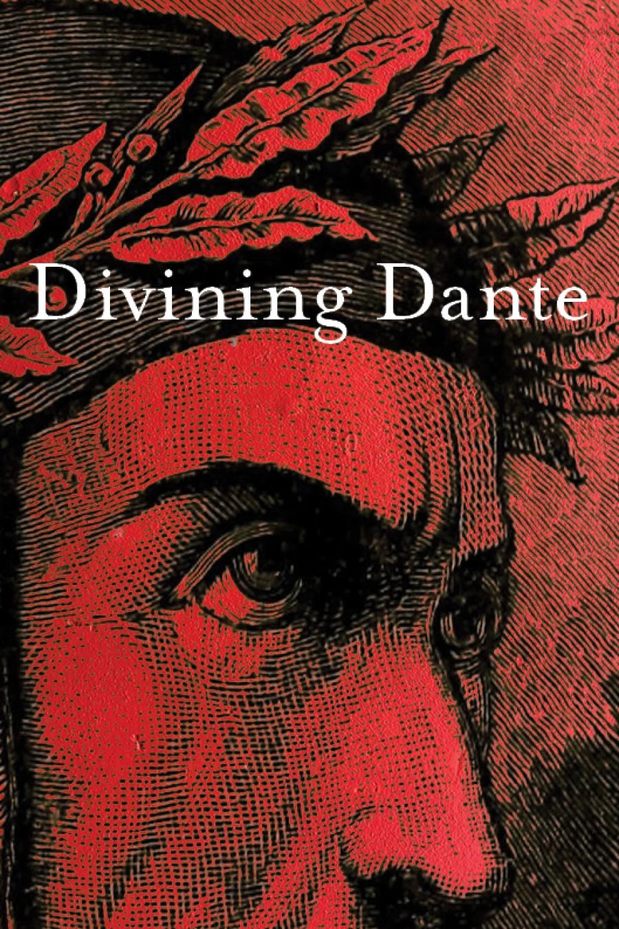 Theodore Ell reviews Divining Dante edited by Paul Munden and Nessa O’Mahony