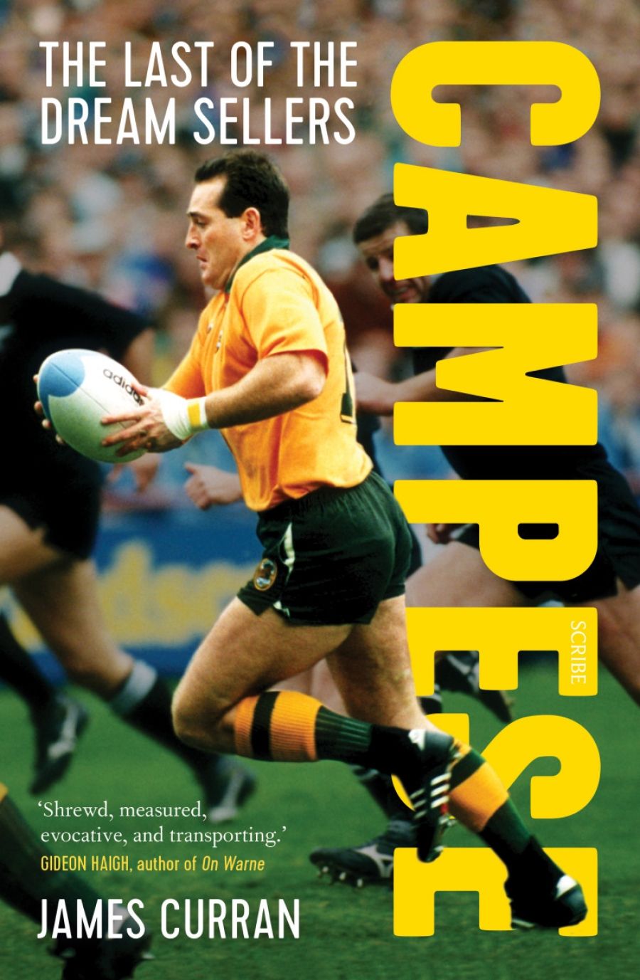 Barnaby Smith reviews Campese: The last of the dream sellers by James Curran