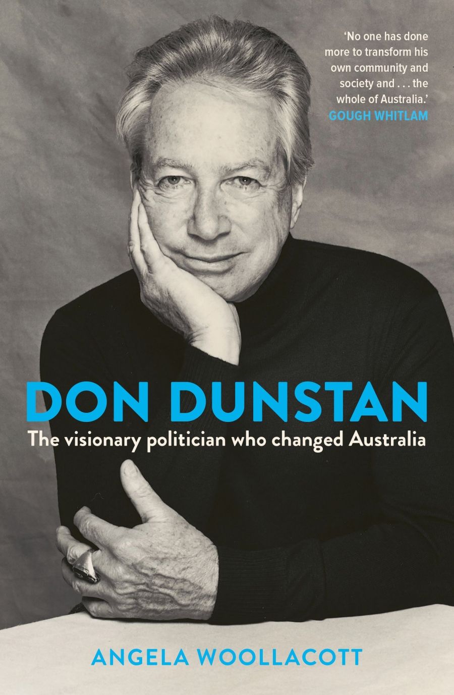 Christina Slade reviews Don Dunstan: The visionary politician who changed Australia by Angela Woollacott