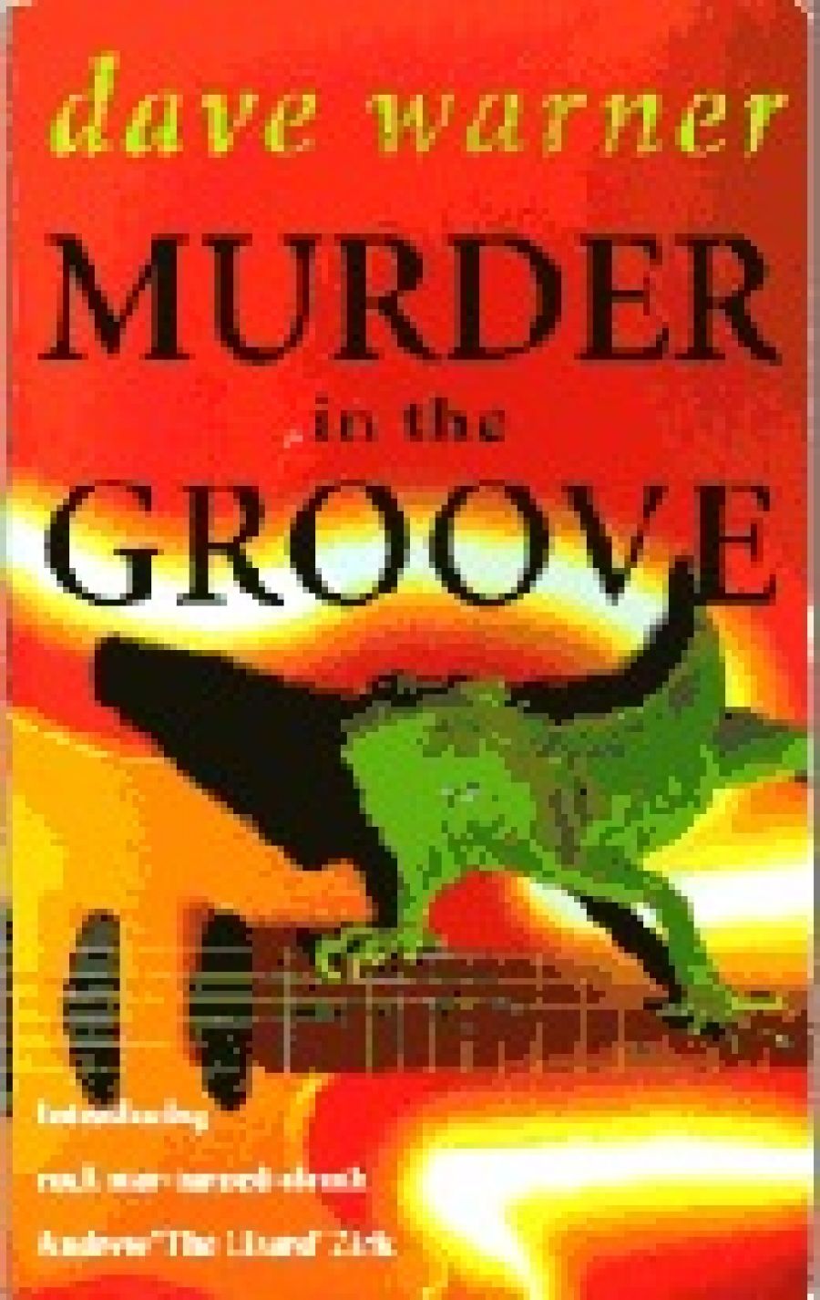 Peter Craven reviews Murder in the Groove by Dave Warner