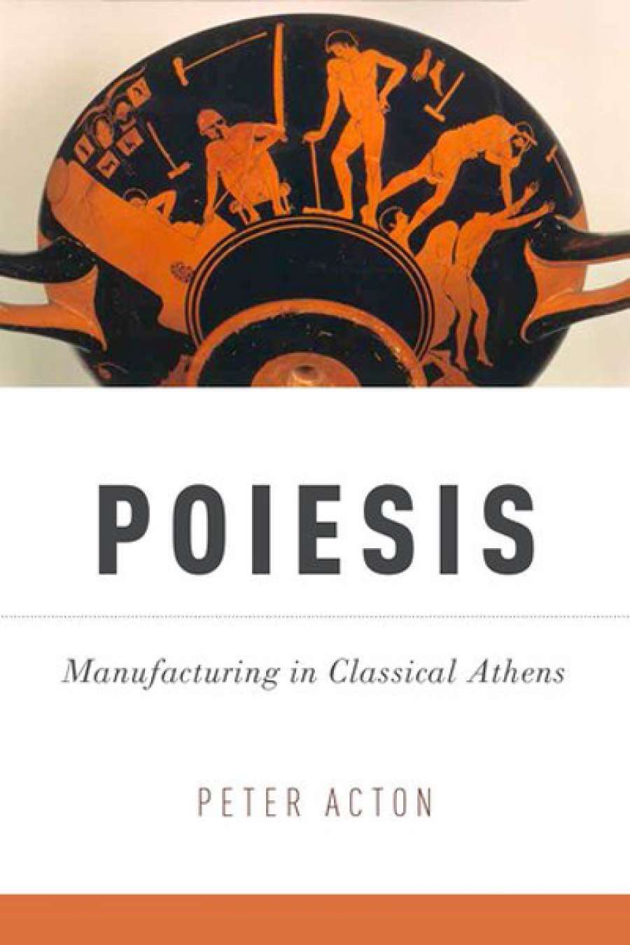 Glyn Davis reviews Poiesis: Manufacturing in Classical Athens by Peter Acton
