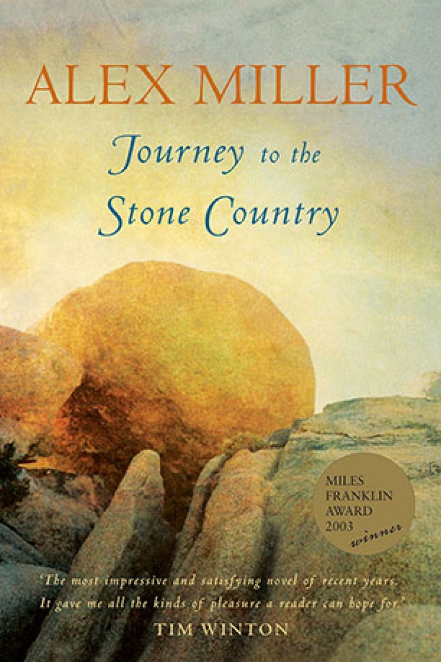 Peter Pierce reviews Journey to the Stone Country by Alex Miller