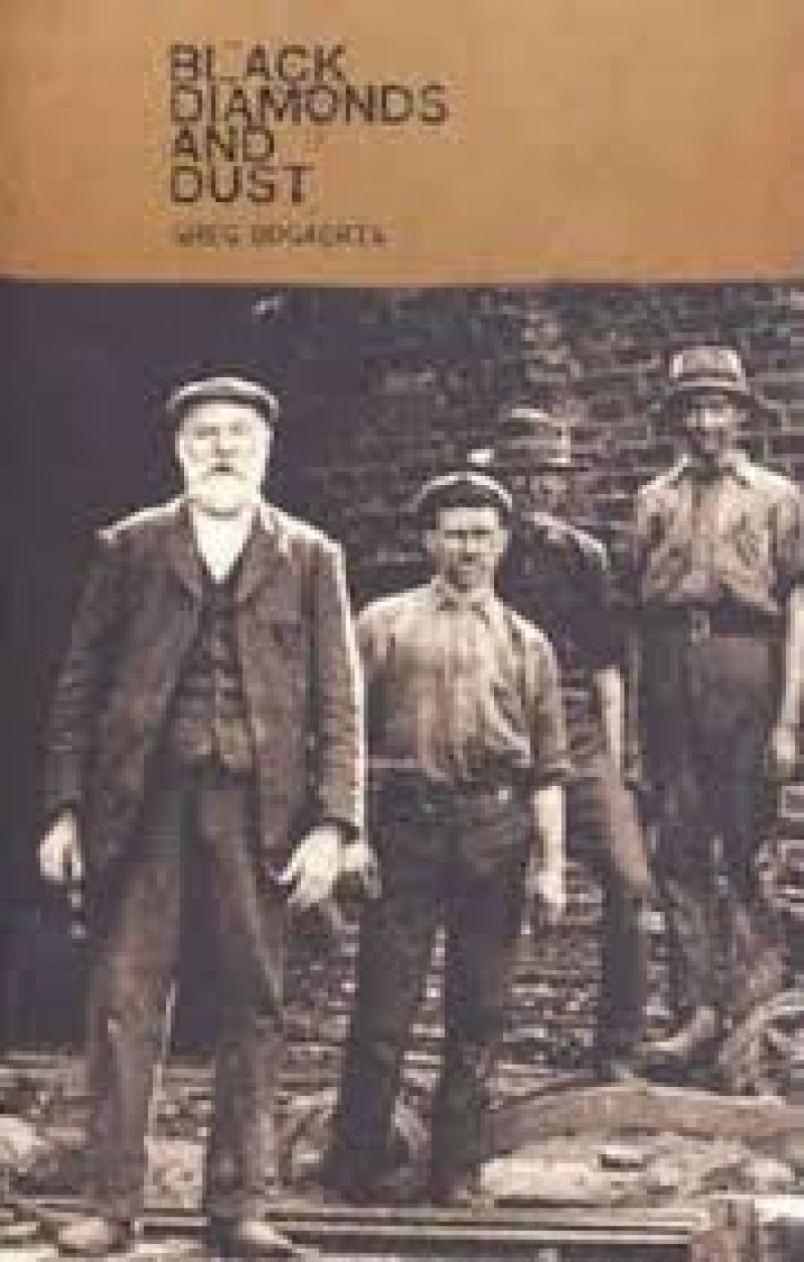 Allan Gardiner reviews ‘Black Diamonds and Dust’ by Greg Bogaerts and ‘Sandstone’ by Stephen Lacey