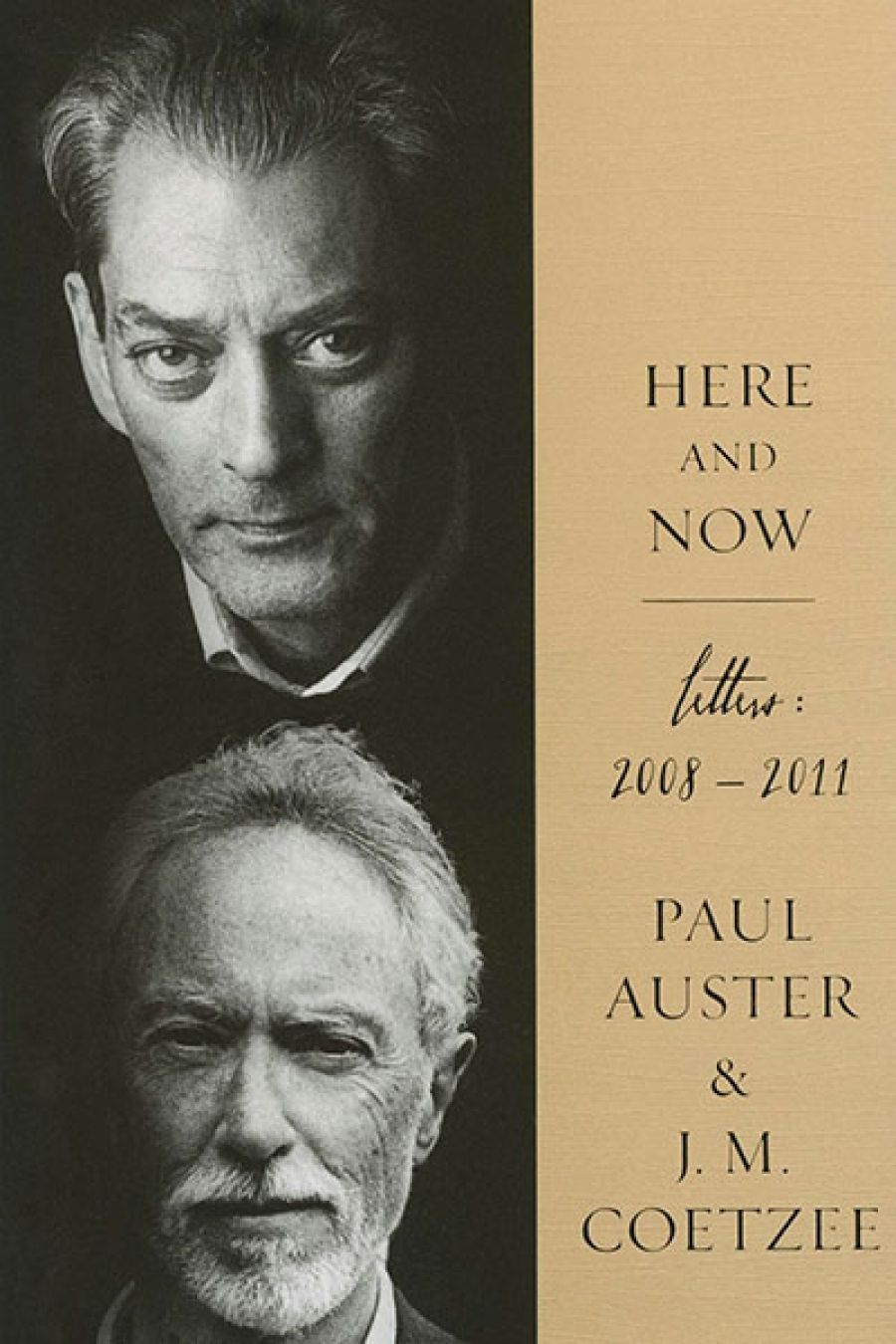 Miriam Cosic reviews Here and Now by Paul Auster and J.M. Coetzee and Distant Intimacy by Frederic Raphael and Joseph Epstein