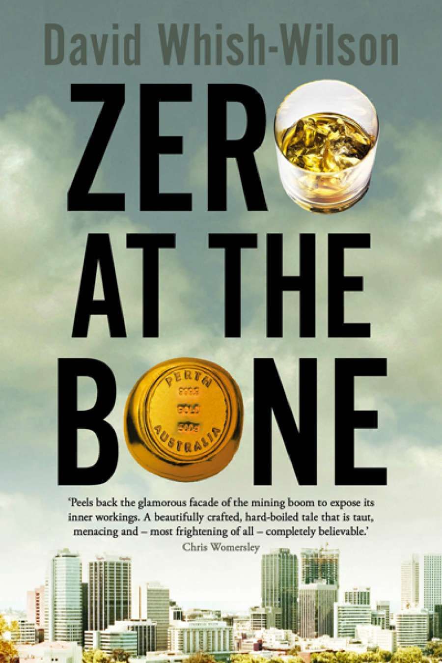 Wendy Were reviews Zero at the Bone by David Whish-Wilson