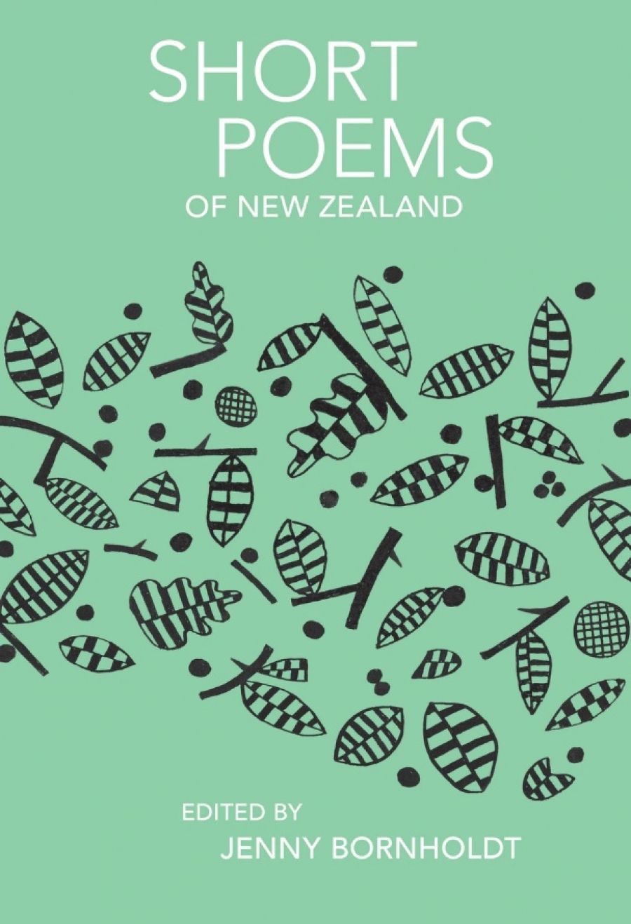 Joan Fleming reviews Short Poems of New Zealand edited by Jenny Bornholdt