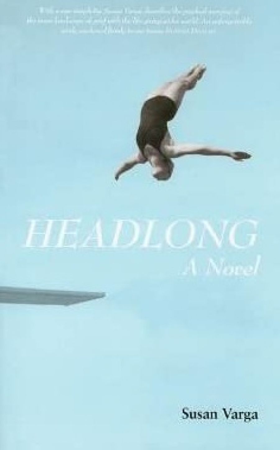Carol Middleton reviews Headlong: A novel by Susan Varga