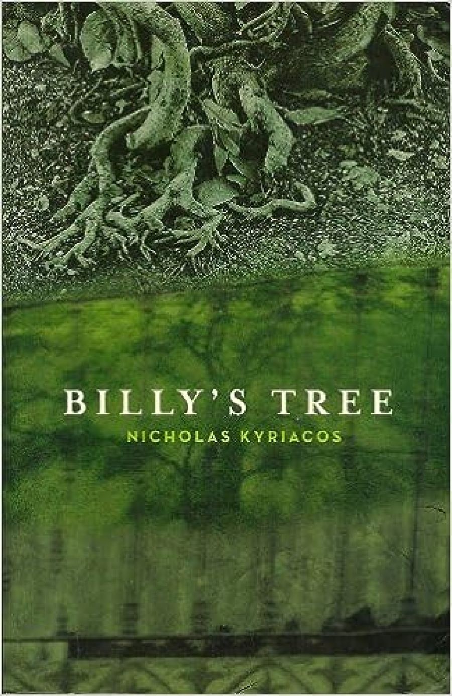 Peter Pierce reviews Billys Tree by Nicholas Kyriacos