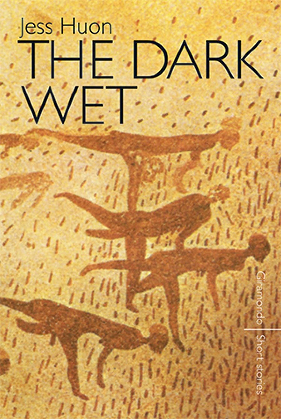 Elena Gomez reviews The Dark Wet by Jess Huon