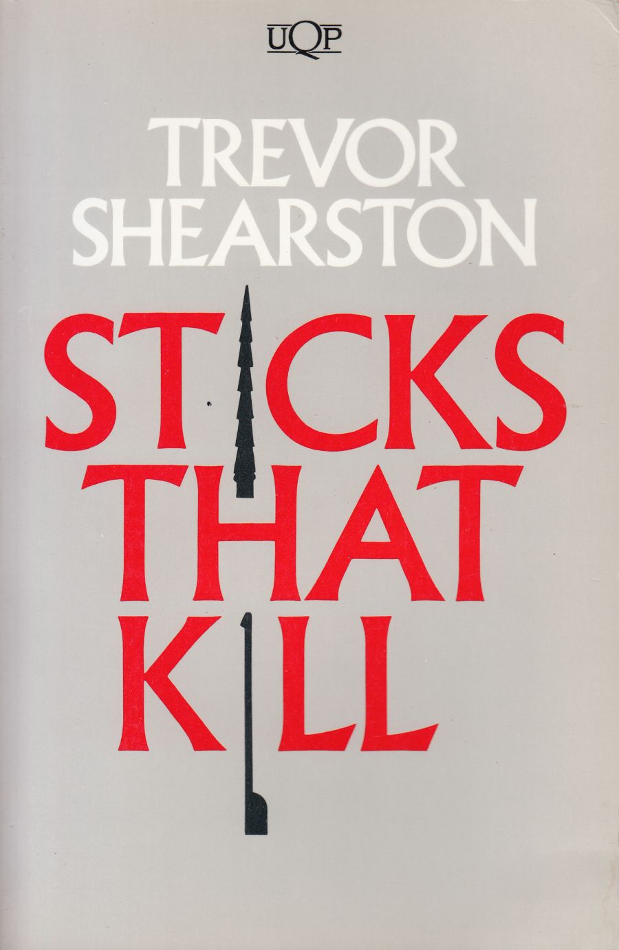 Nigel Krauth reviews ‘Sticks That Kill’ by Trevor Shearston